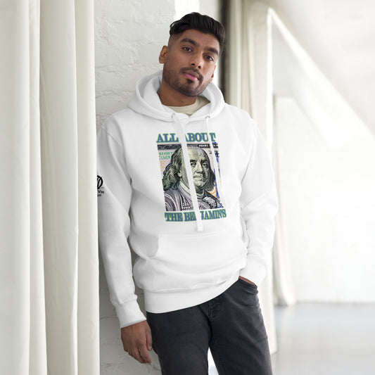 All About the Benjamins Unisex Hoodie